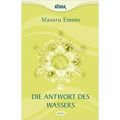 Die Antwort des Wassers 1.   M.Emoto