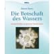 Die Botschaft des Wassers    M.Emoto